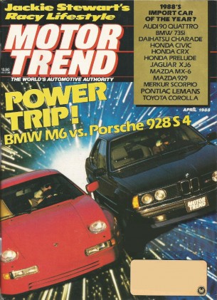 MOTOR TREND 1988 APR - M6 vs 928, XT6, JACKIE, CRX Si